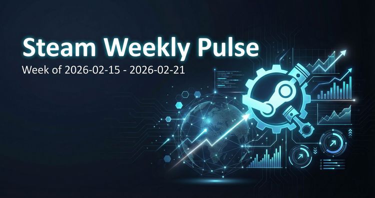 Steam Weekly Pulse - February 15-21, 2026